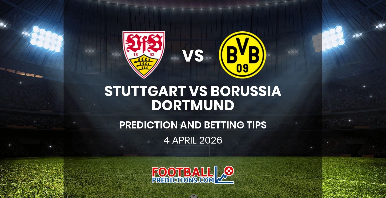 Stuttgart vs Borussia Dortmund Prediction and Betting Tips 4 April 2026