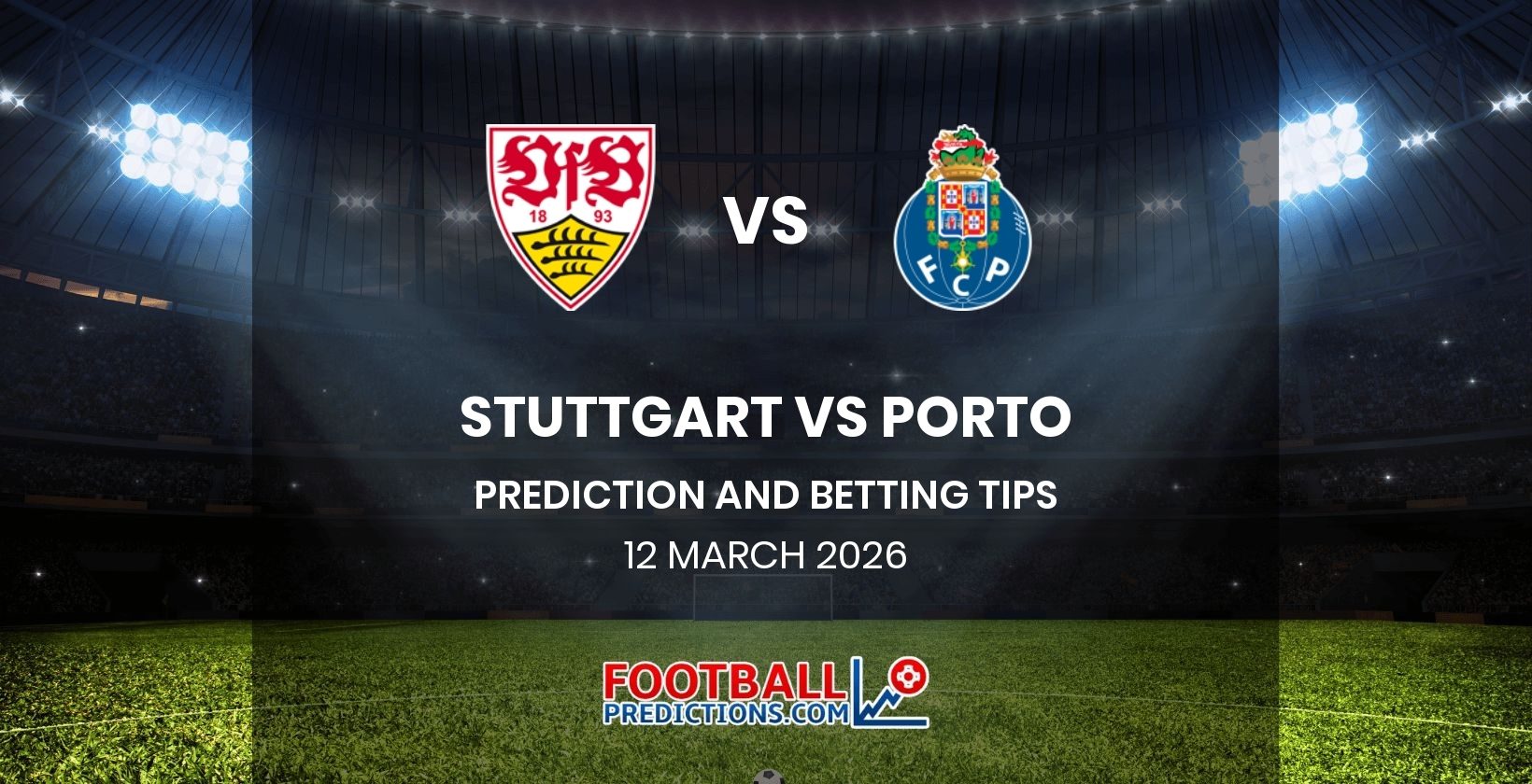 Stuttgart vs Porto Prediction and Betting Tips 12 March 2026