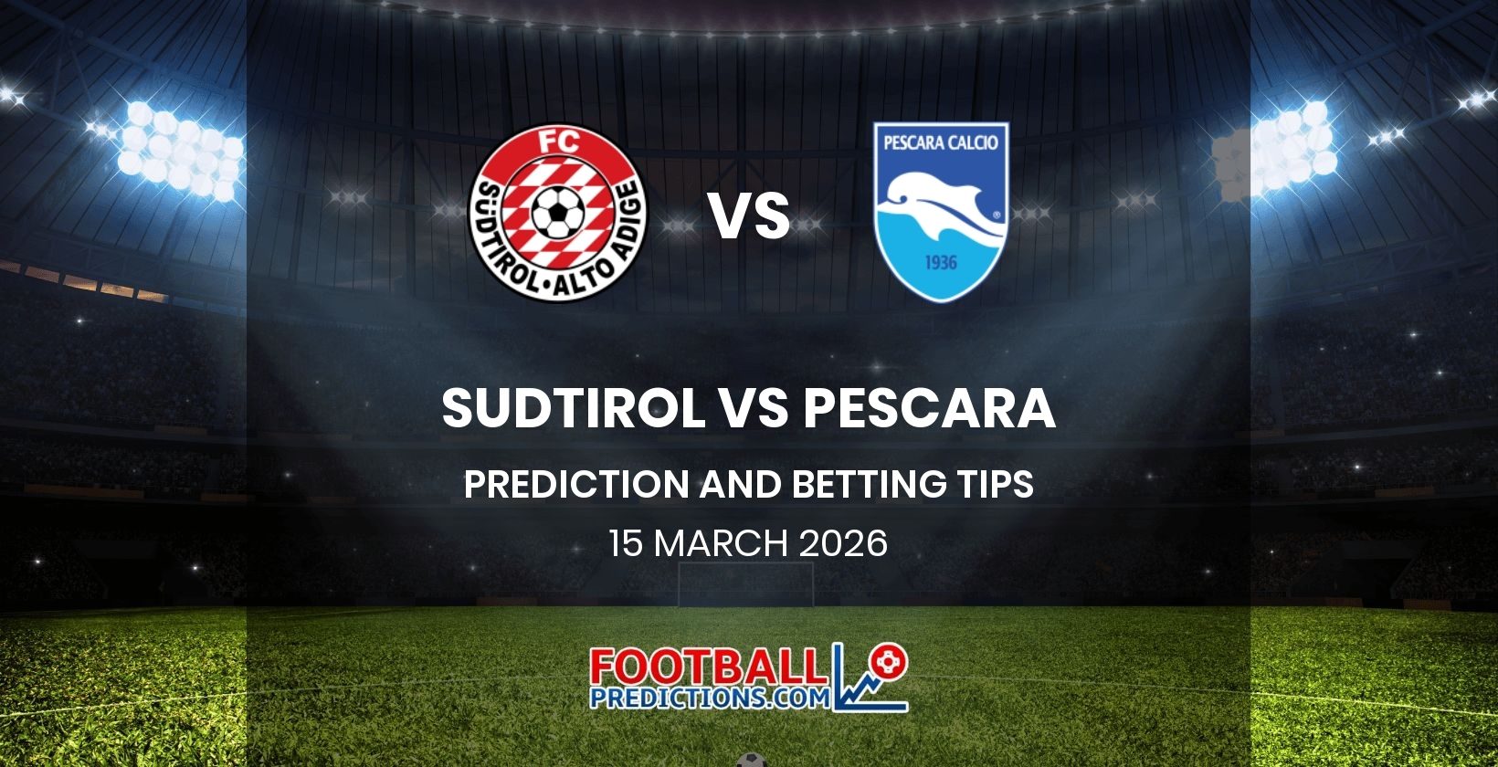 Sudtirol vs Pescara Prediction and Betting Tips 15 March 2026