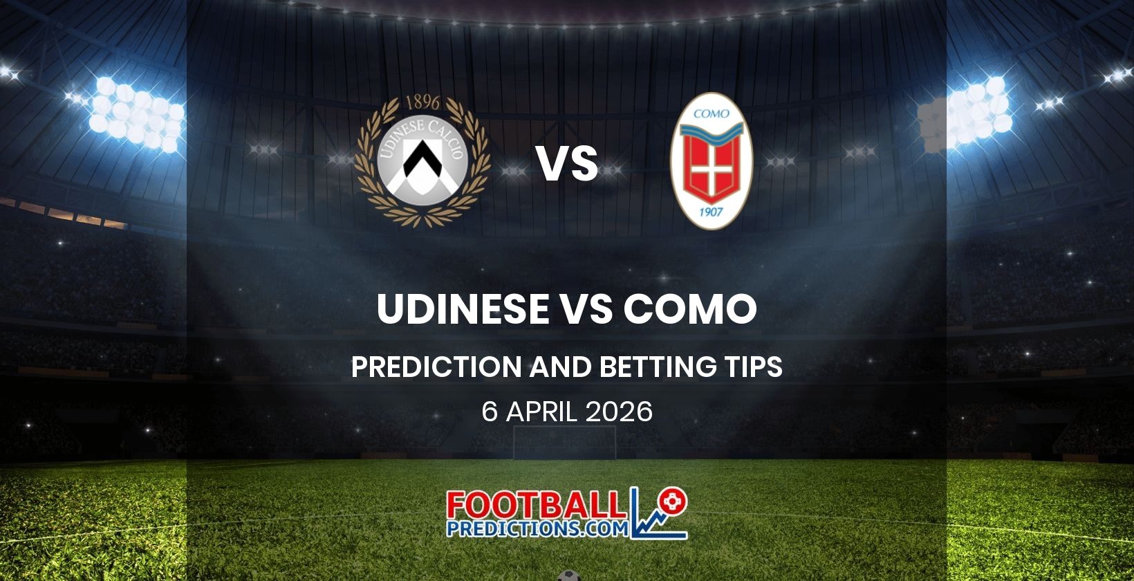 Udinese vs Como Prediction and Betting Tips 6 April 2026