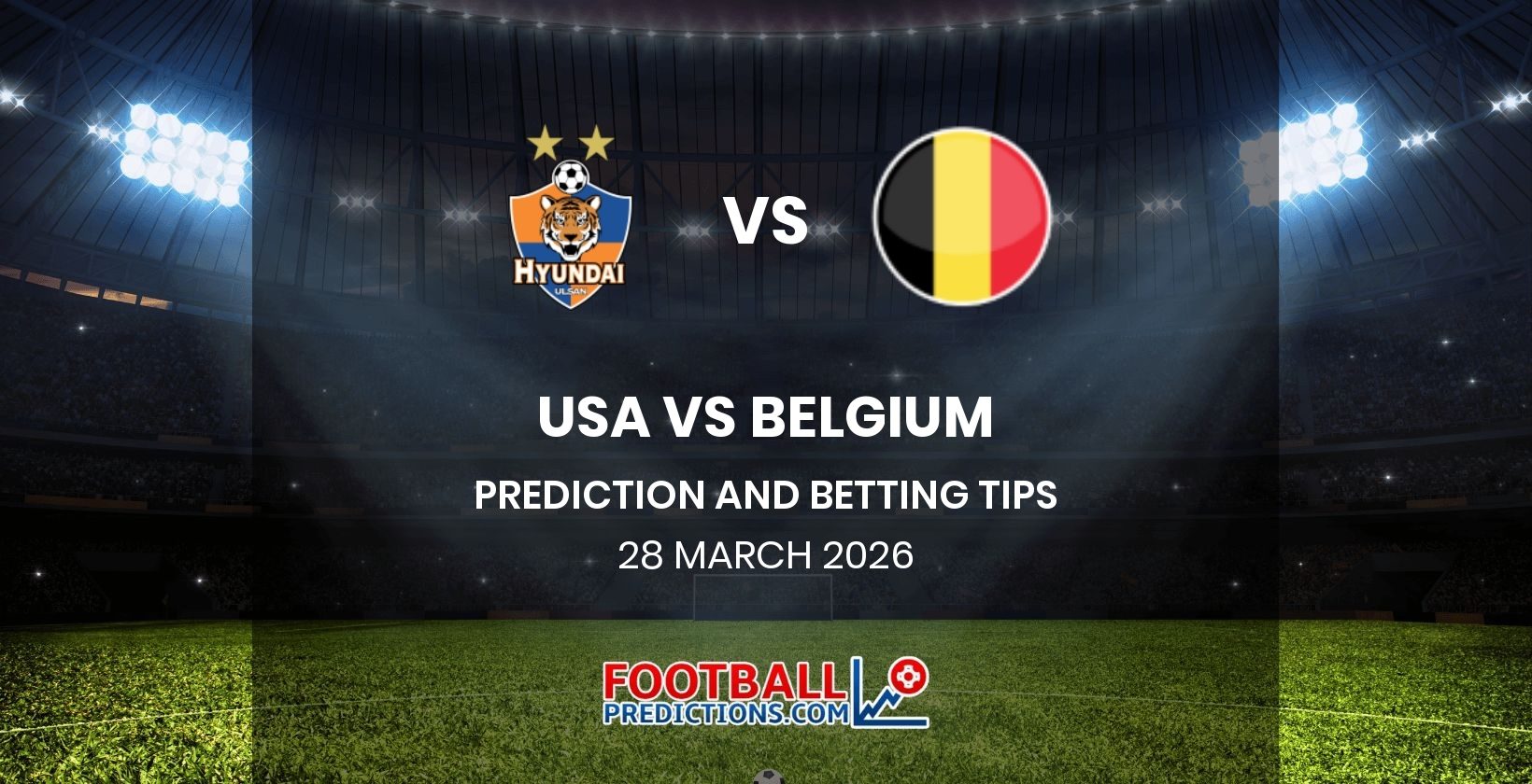 USA vs Belgium Prediction and Betting Tips 28 March 2026
