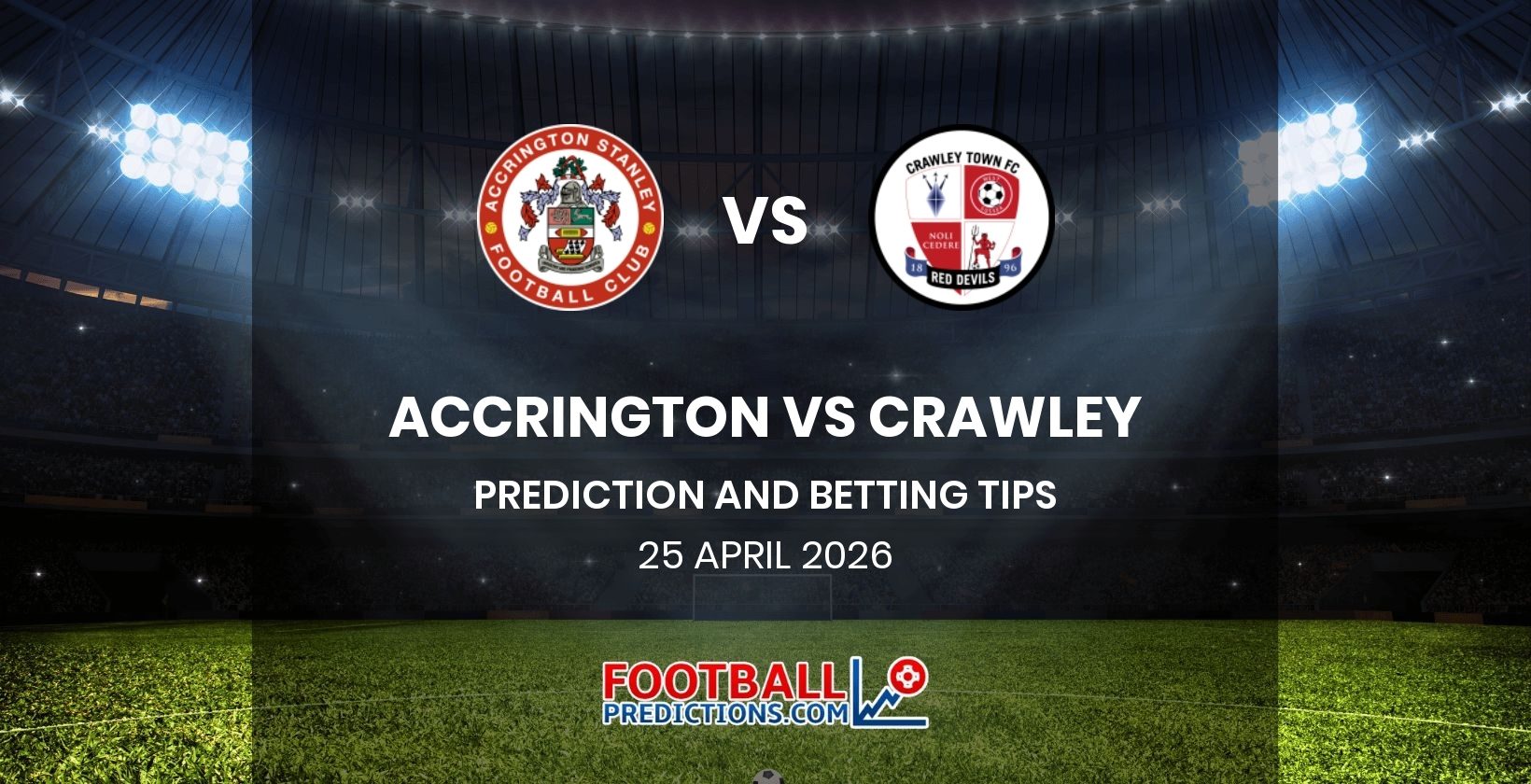 Accrington vs Crawley Prediction and Betting Tips 25 April 2026