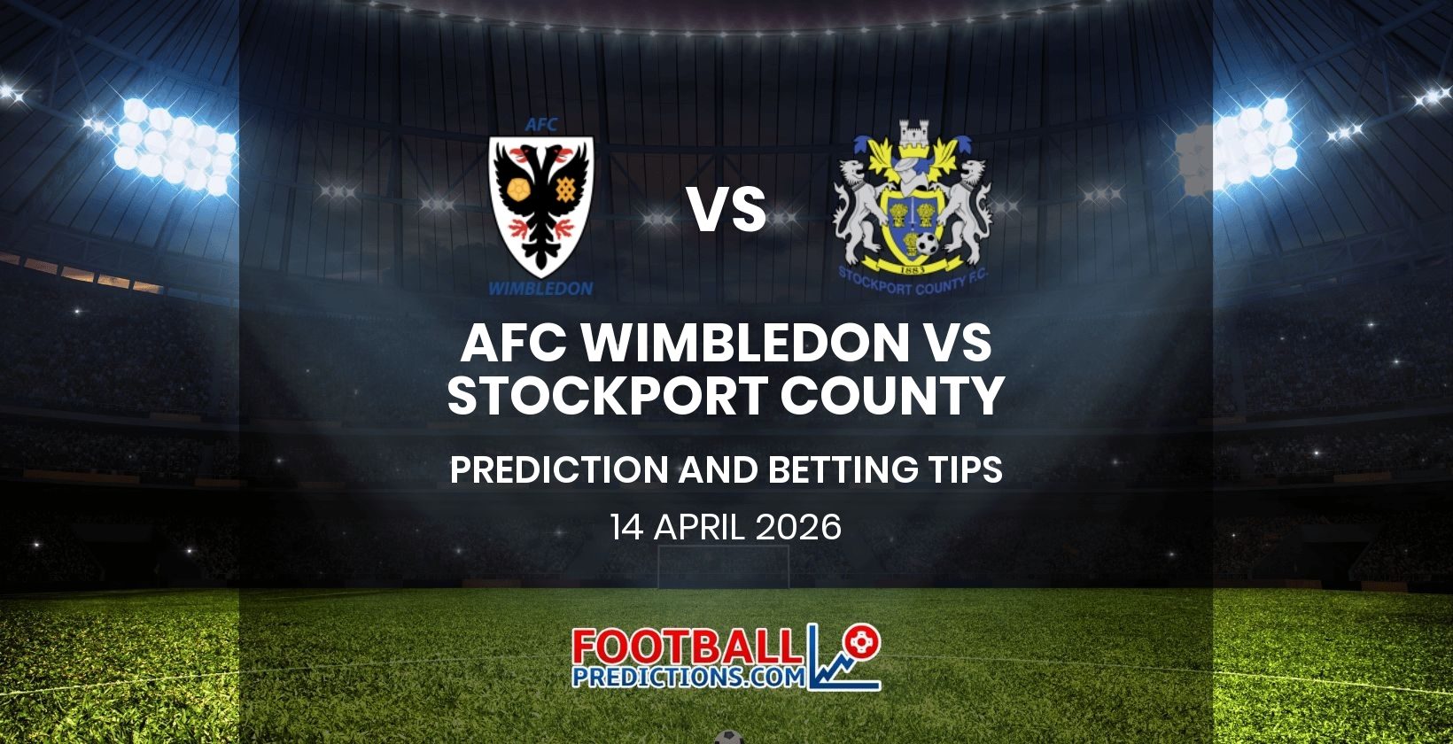 AFC Wimbledon vs Stockport County Prediction and Betting Tips 15 April 2026