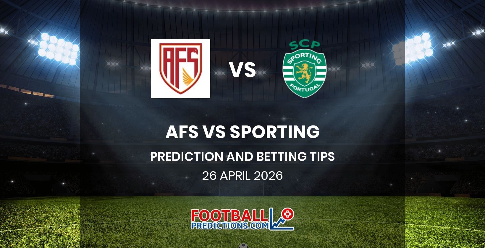 AFS vs Sporting Prediction and Betting Tips 26 April 2026
