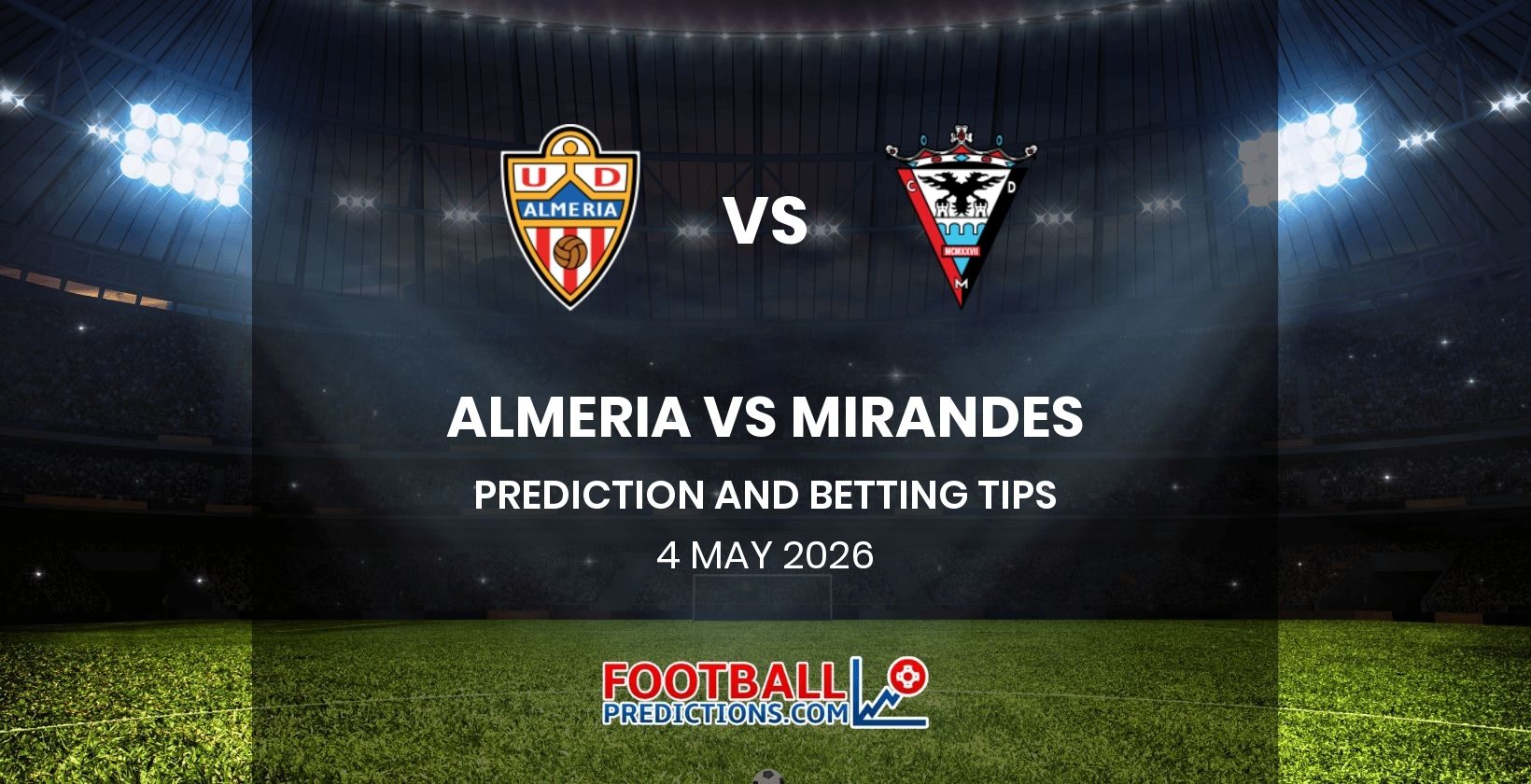Almeria vs Mirandes Prediction and Betting Tips 4 May 2026