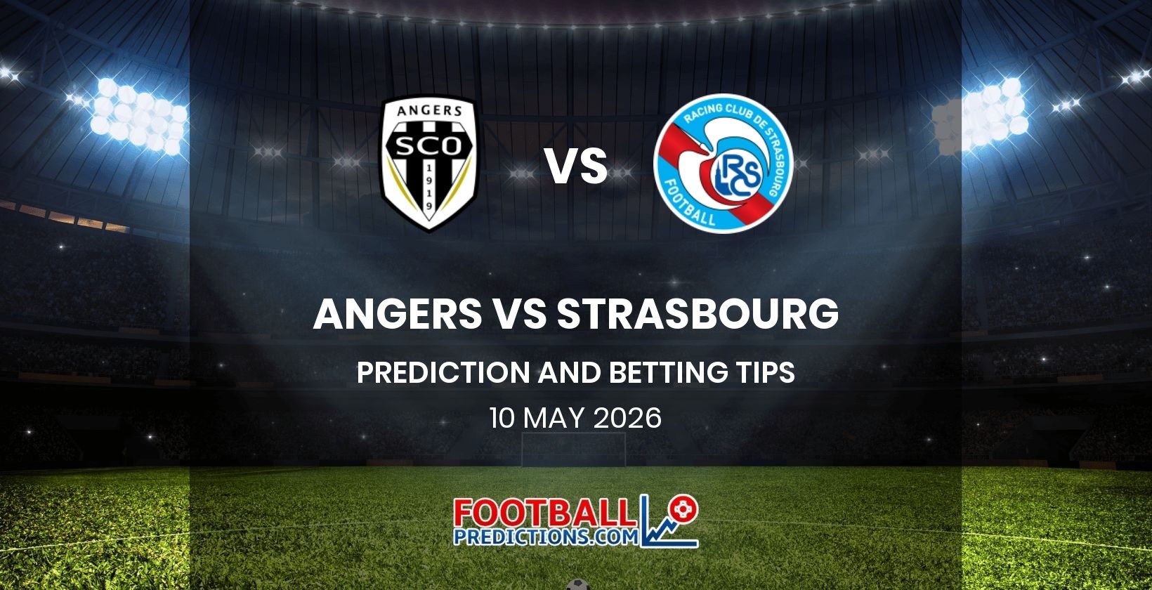 Angers vs Strasbourg Prediction and Betting Tips 10 May 2026
