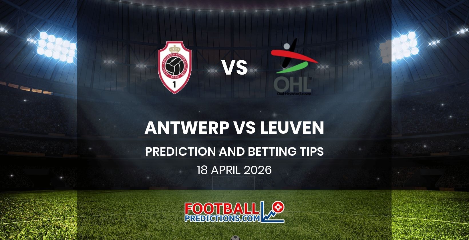 Antwerp vs Leuven Prediction and Betting Tips 18 April 2026