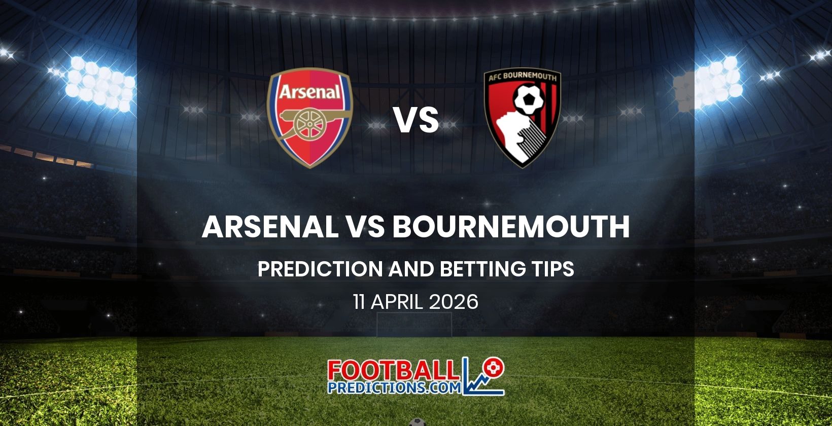 Arsenal vs Bournemouth Prediction and Betting Tips 11 April 2026