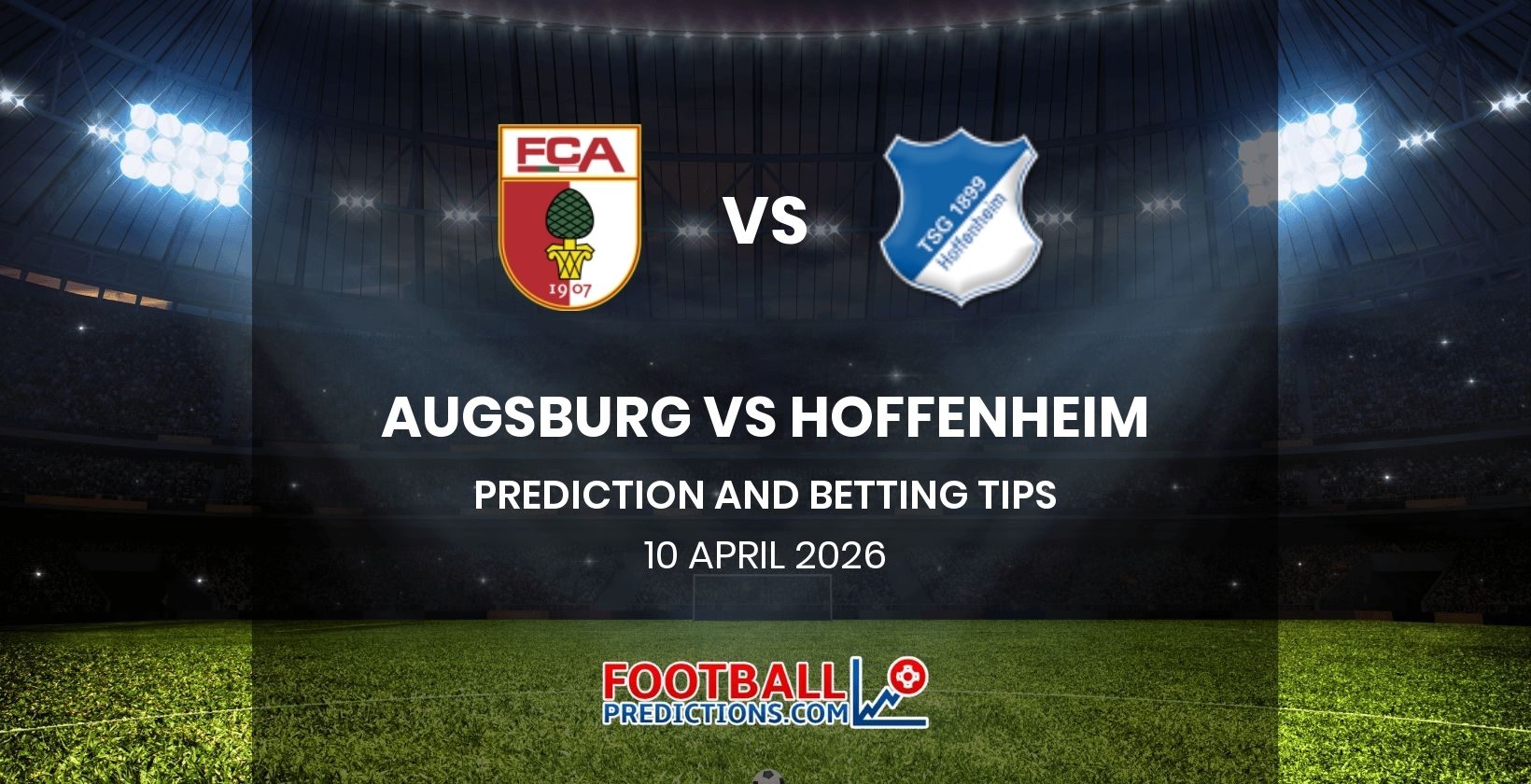 Augsburg vs Hoffenheim Prediction and Betting Tips 10 April 2026