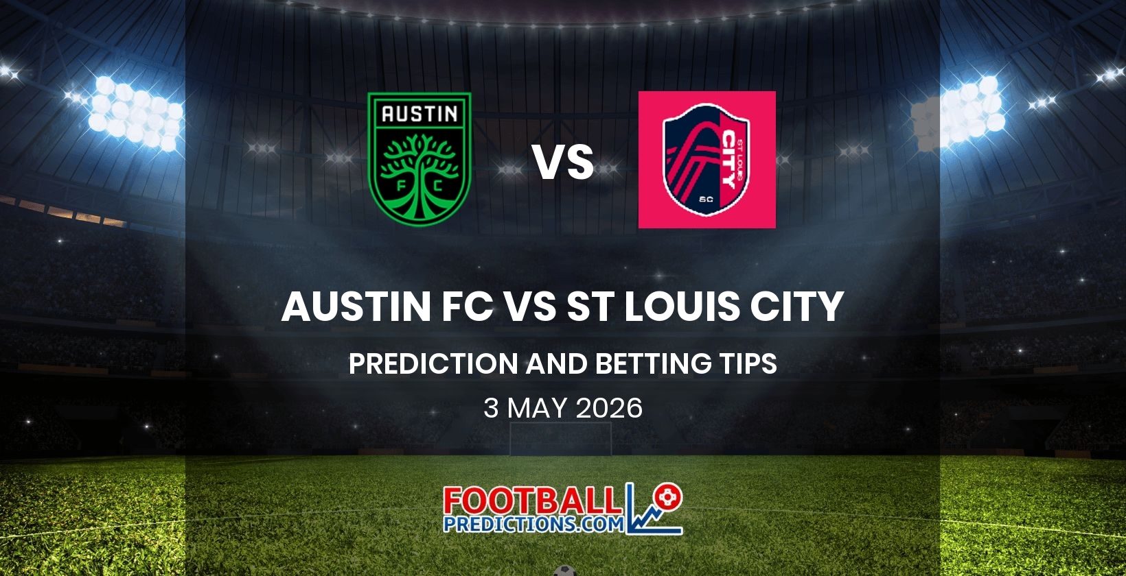 Austin FC vs St Louis City Prediction and Betting Tips 3 May 2026