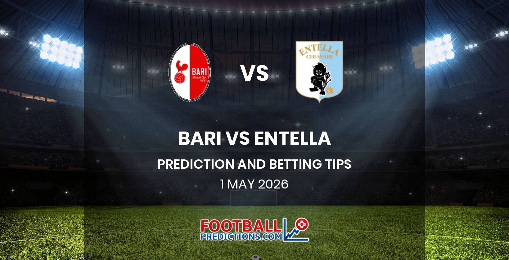 Bari vs Entella Prediction and Betting Tips 1 May 2026
