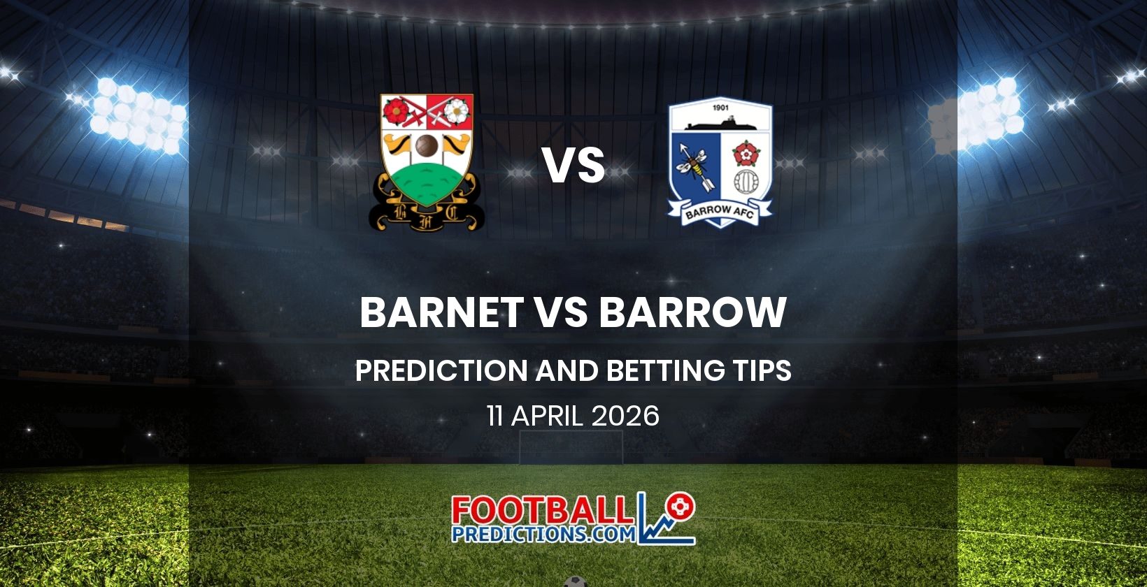 Barnet vs Barrow Prediction and Betting Tips 11 April 2026