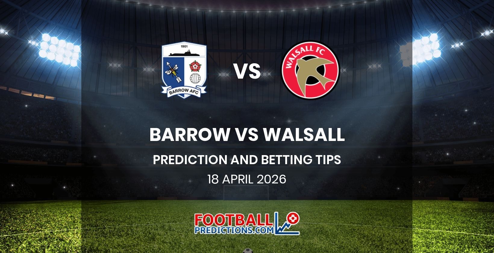 Barrow vs Walsall Prediction and Betting Tips 18 April 2026