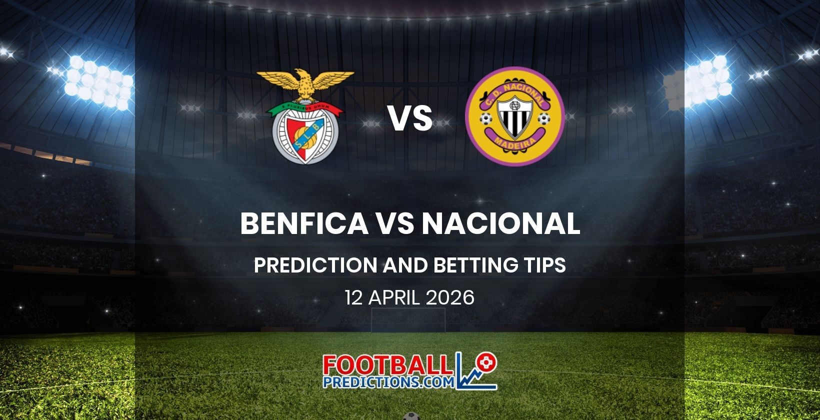 Benfica vs Nacional Prediction and Betting Tips 12 April 2026