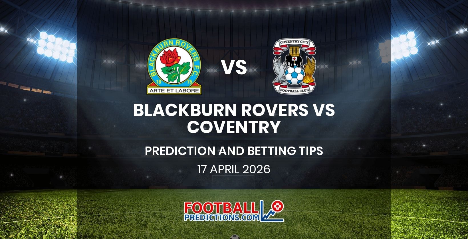 Blackburn Rovers vs Coventry Prediction and Betting Tips 17 April 2026