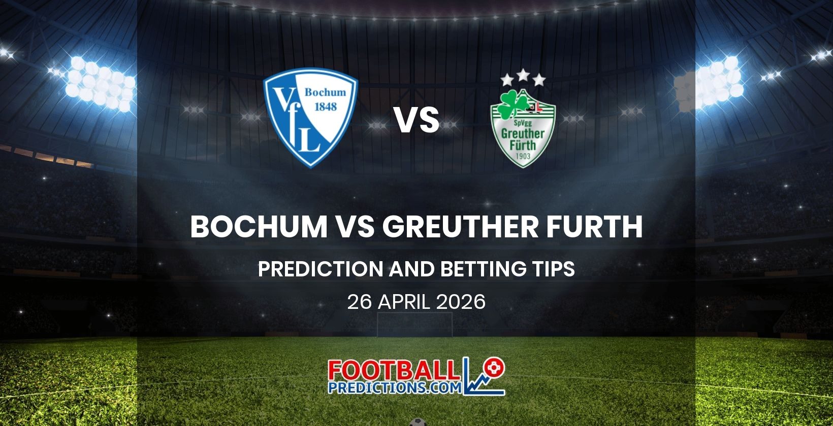 Bochum vs Greuther Furth Prediction and Betting Tips 26 April 2026