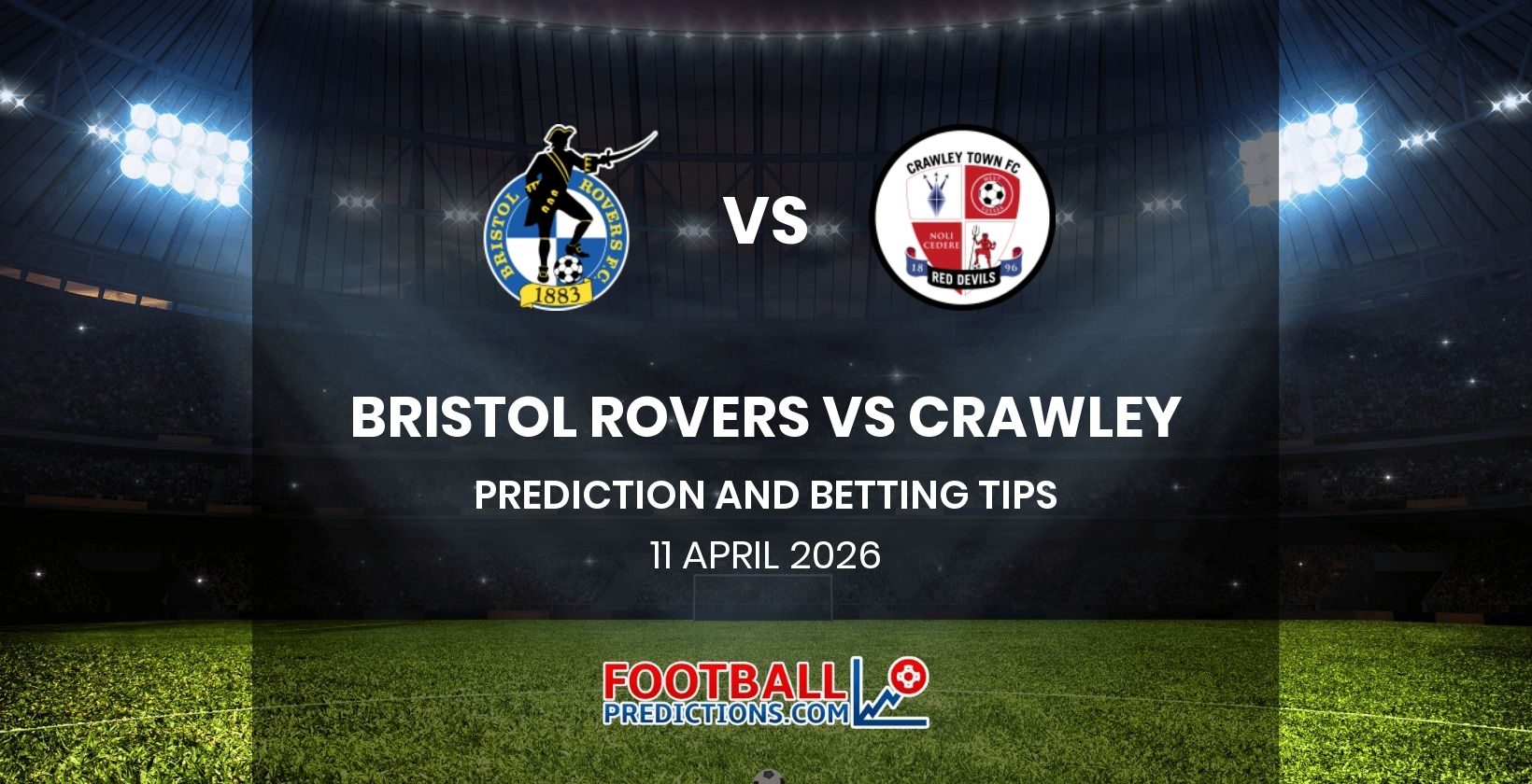 Bristol Rovers vs Crawley Prediction and Betting Tips 11 April 2026