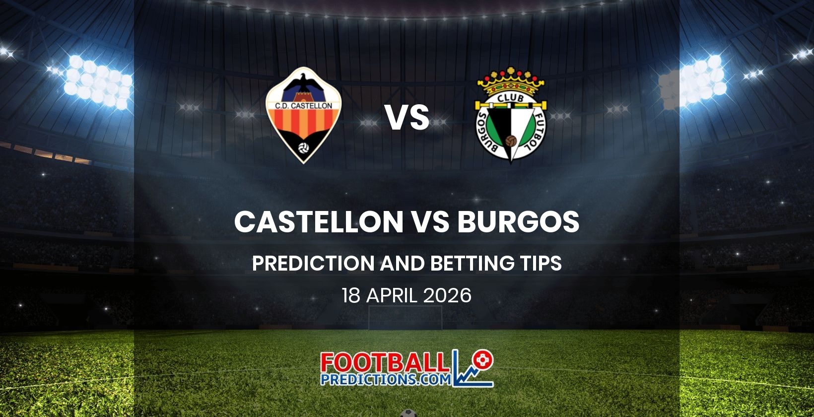 Castellon vs Burgos Prediction and Betting Tips 18 April 2026