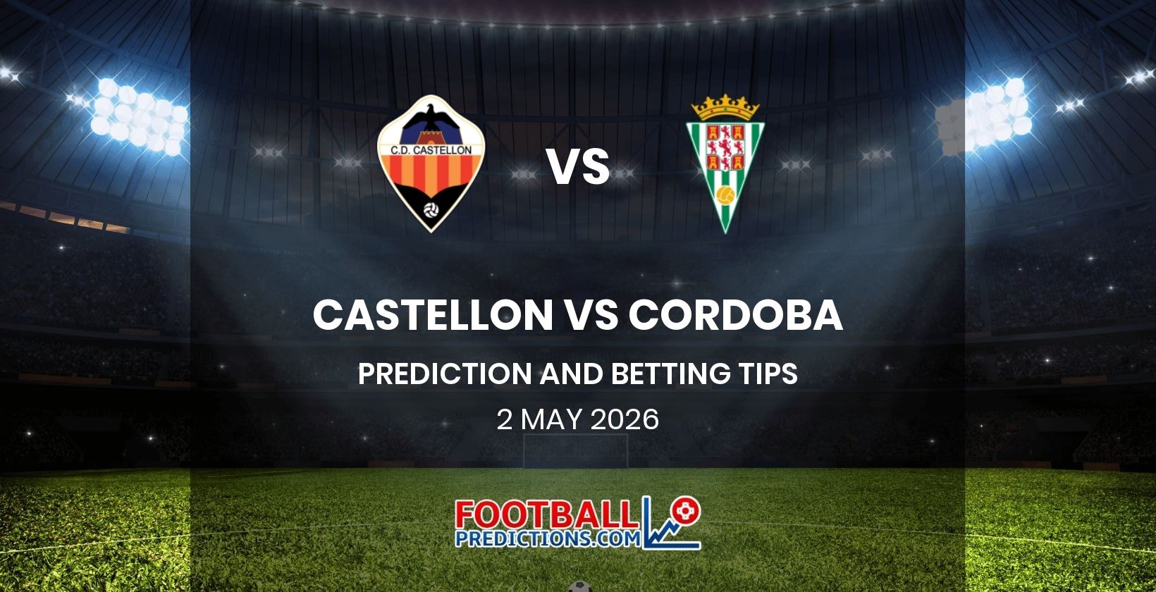 Castellon vs Cordoba Prediction and Betting Tips 2 May 2026