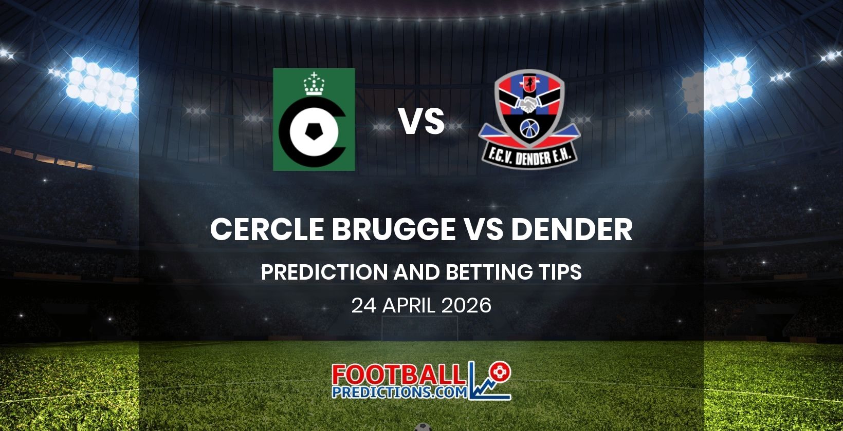 Cercle Brugge vs Dender Prediction and Betting Tips 24 April 2026
