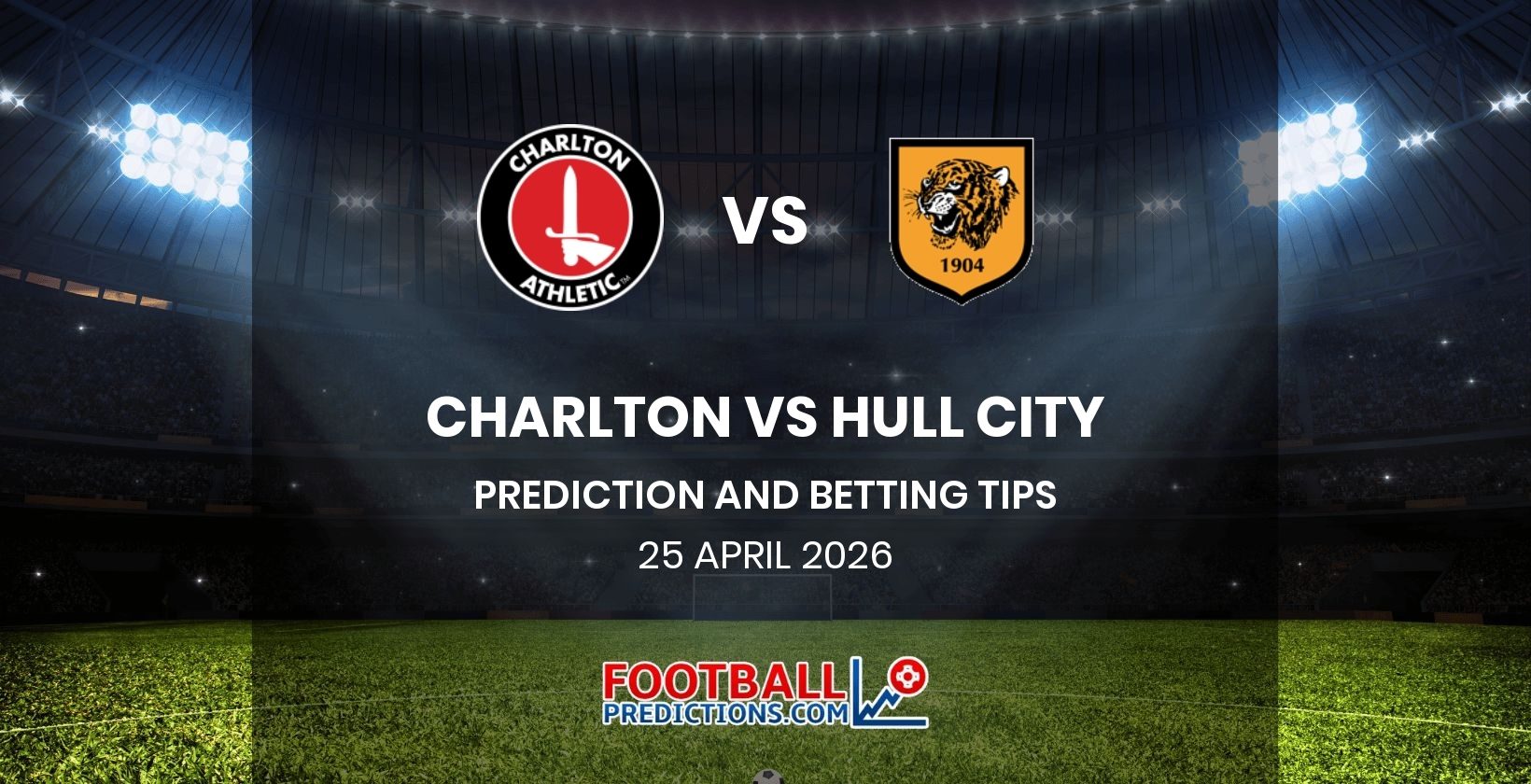 Charlton vs Hull City Prediction and Betting Tips 25 April 2026