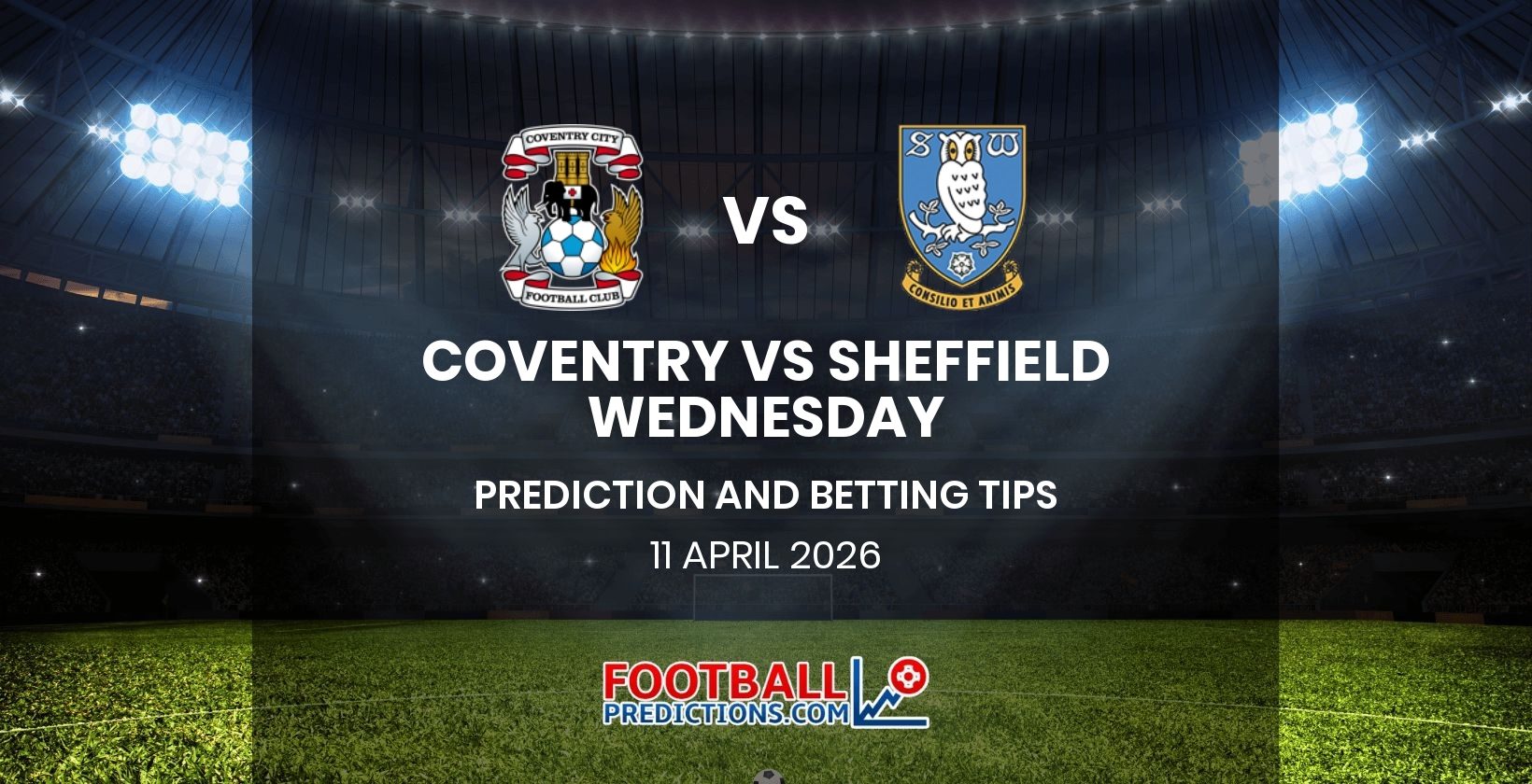 Coventry vs Sheffield Wednesday Prediction and Betting Tips 11 April 2026