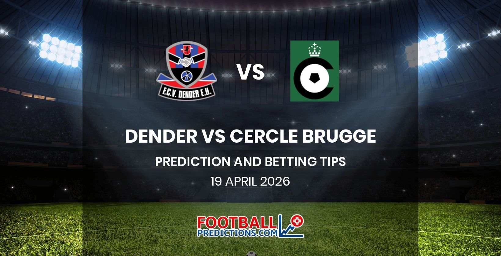 Dender vs Cercle Brugge Prediction and Betting Tips 19 April 2026