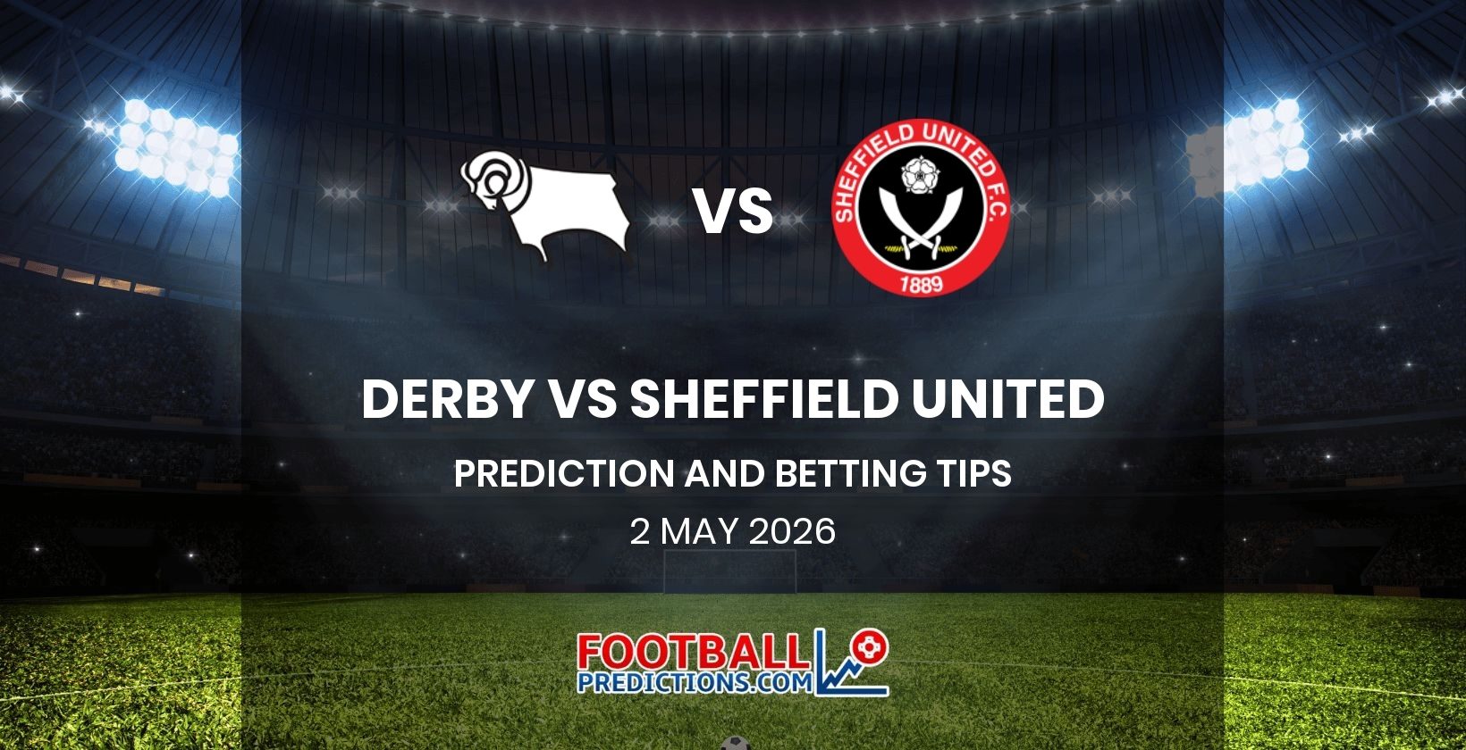 Derby vs Sheffield United Prediction and Betting Tips 2 May 2026
