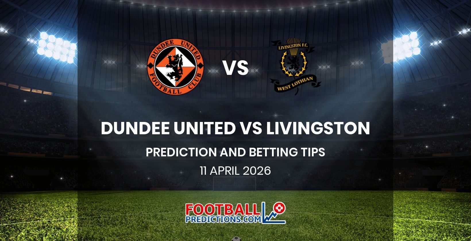 Dundee United vs Livingston Prediction and Betting Tips 11 April 2026