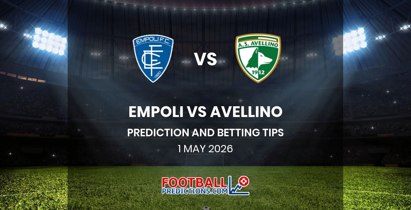 Empoli vs Avellino Prediction and Betting Tips 1 May 2026