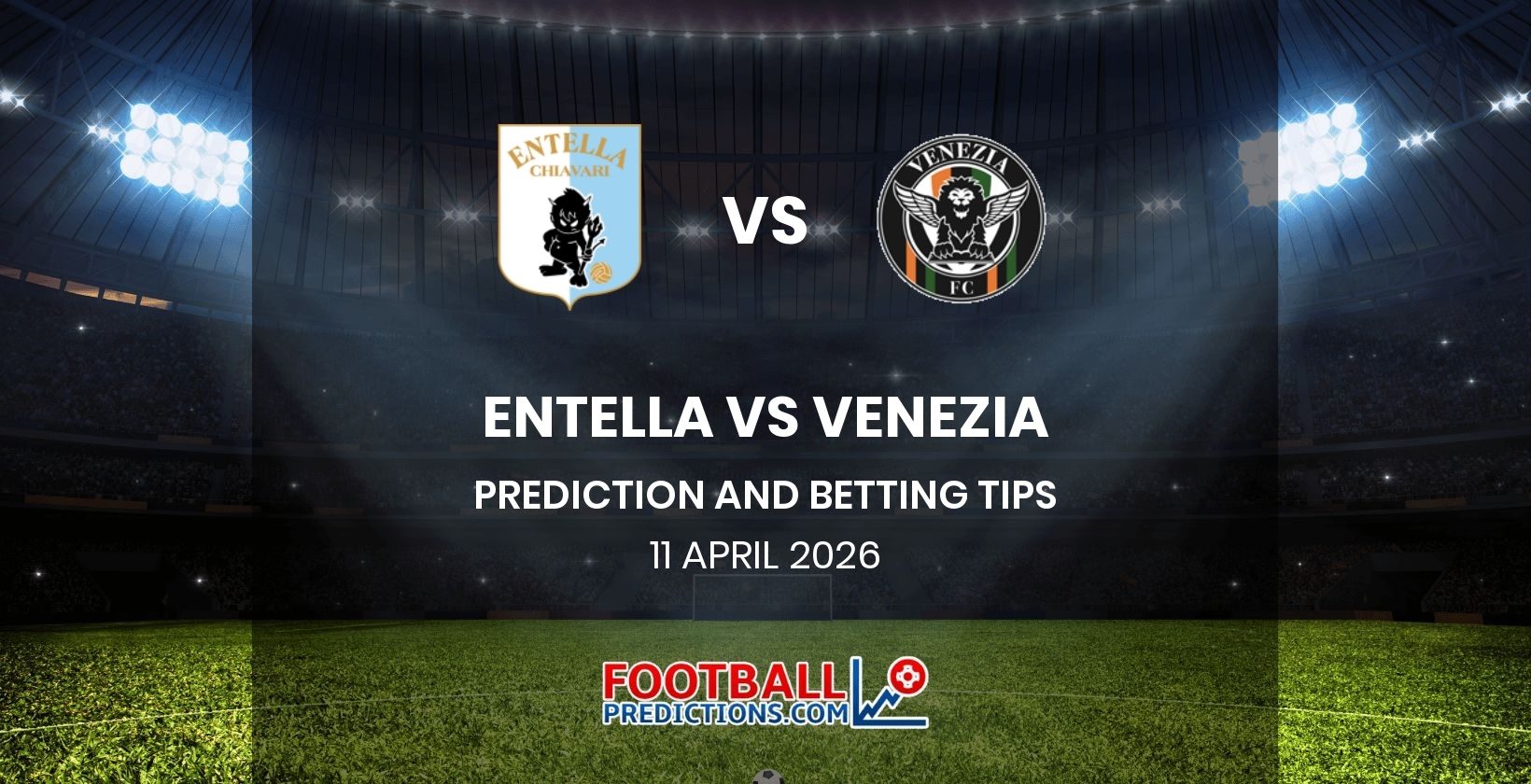 Entella vs Venezia Prediction and Betting Tips 11 April 2026