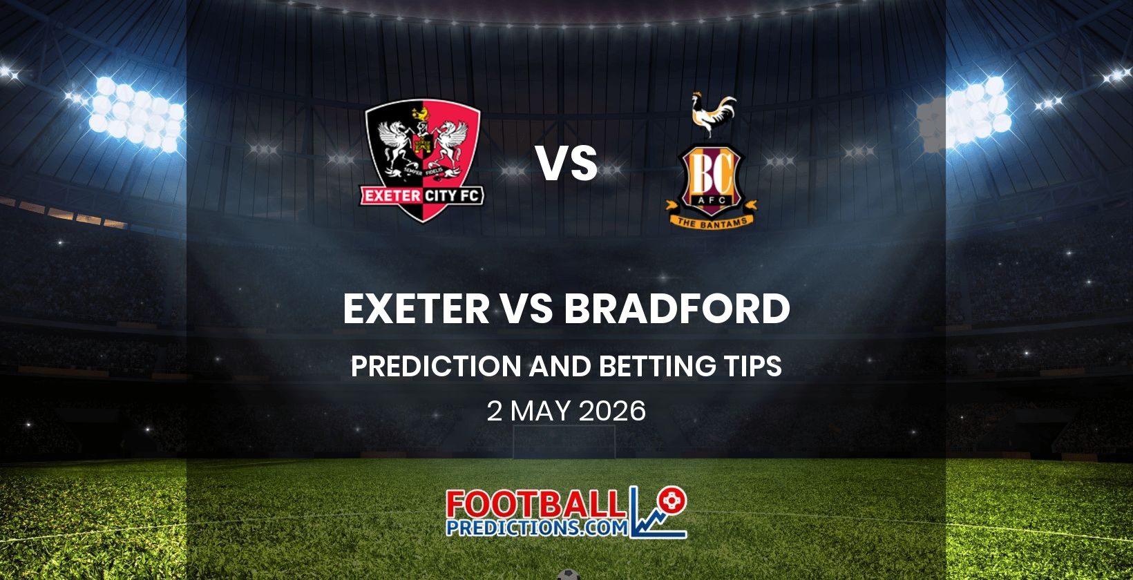 Exeter vs Bradford Prediction and Betting Tips 2 May 2026