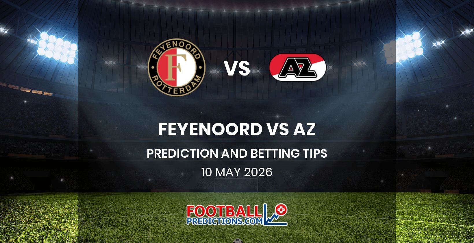 Feyenoord vs AZ Prediction and Betting Tips 10 May 2026