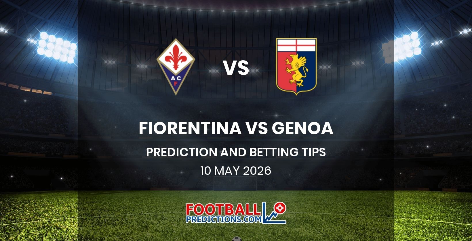 Fiorentina vs Genoa Prediction and Betting Tips 10 May 2026