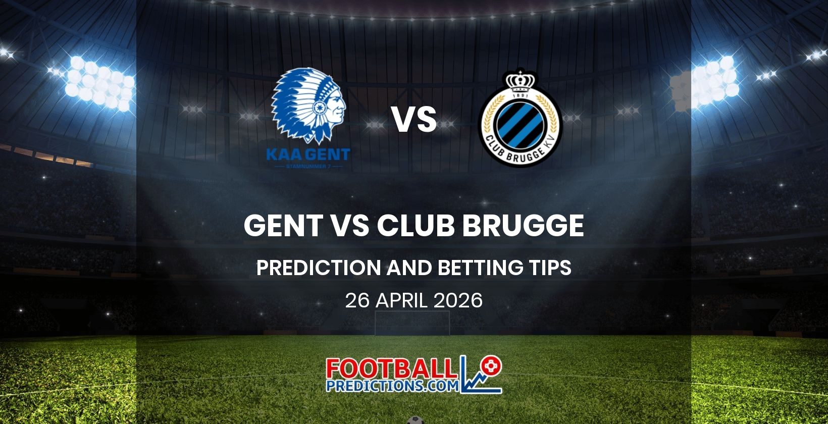Gent vs Club Brugge Prediction and Betting Tips 26 April 2026