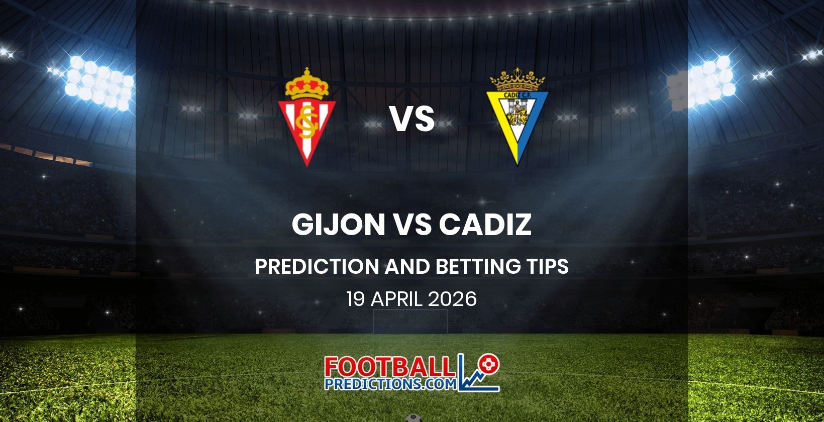 Gijon vs Cadiz Prediction and Betting Tips 19 April 2026