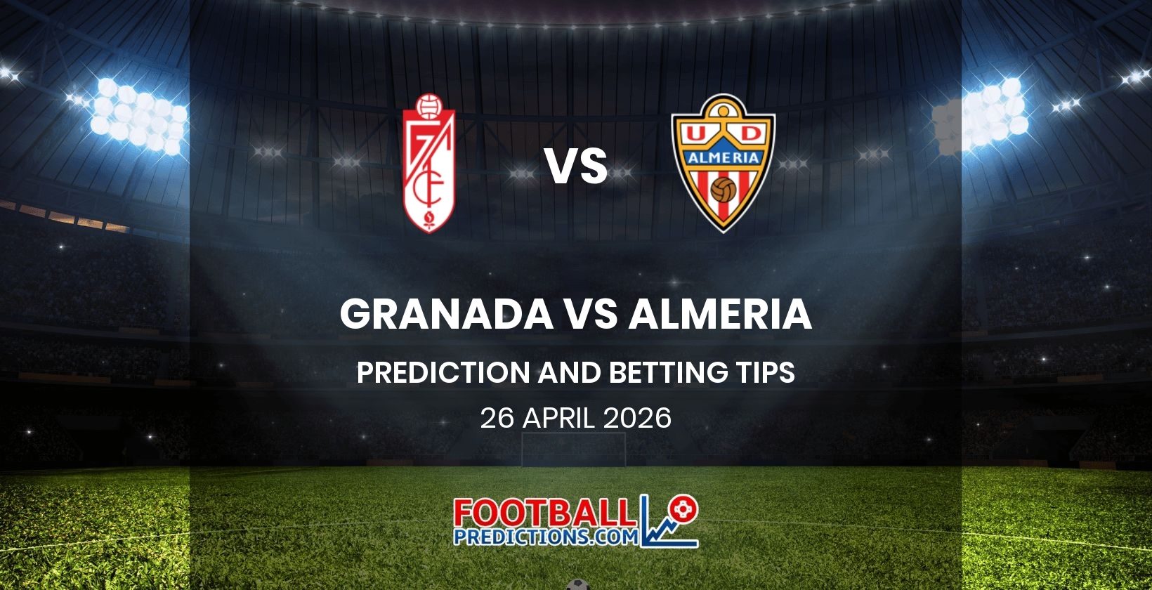 Granada vs Almeria Prediction and Betting Tips 26 April 2026