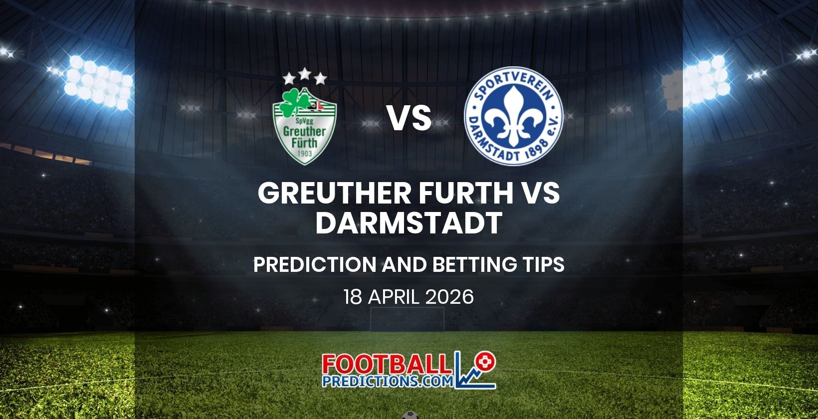 Greuther Furth vs Darmstadt Prediction and Betting Tips 18 April 2026