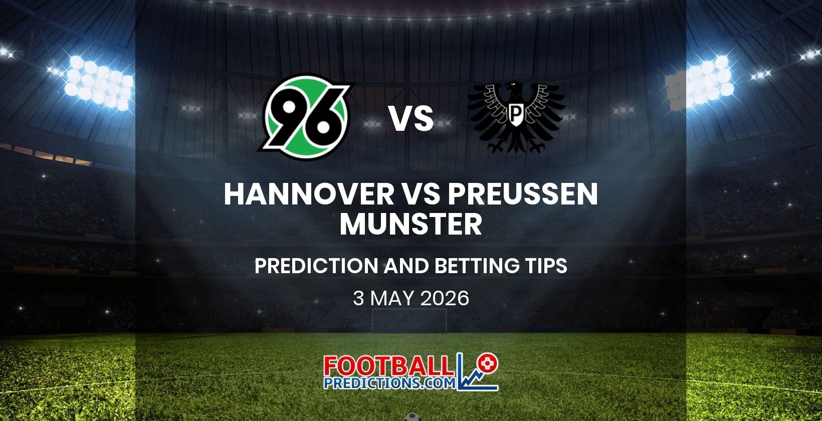 Hannover vs Preussen Munster Prediction and Betting Tips 3 May 2026