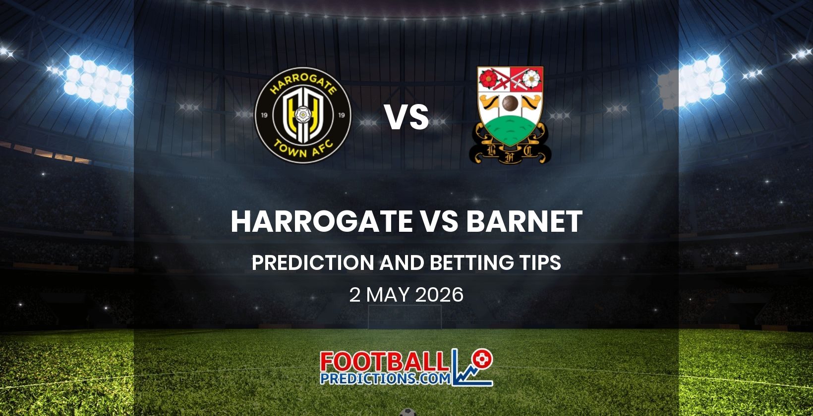 Harrogate vs Barnet Prediction and Betting Tips 2 May 2026