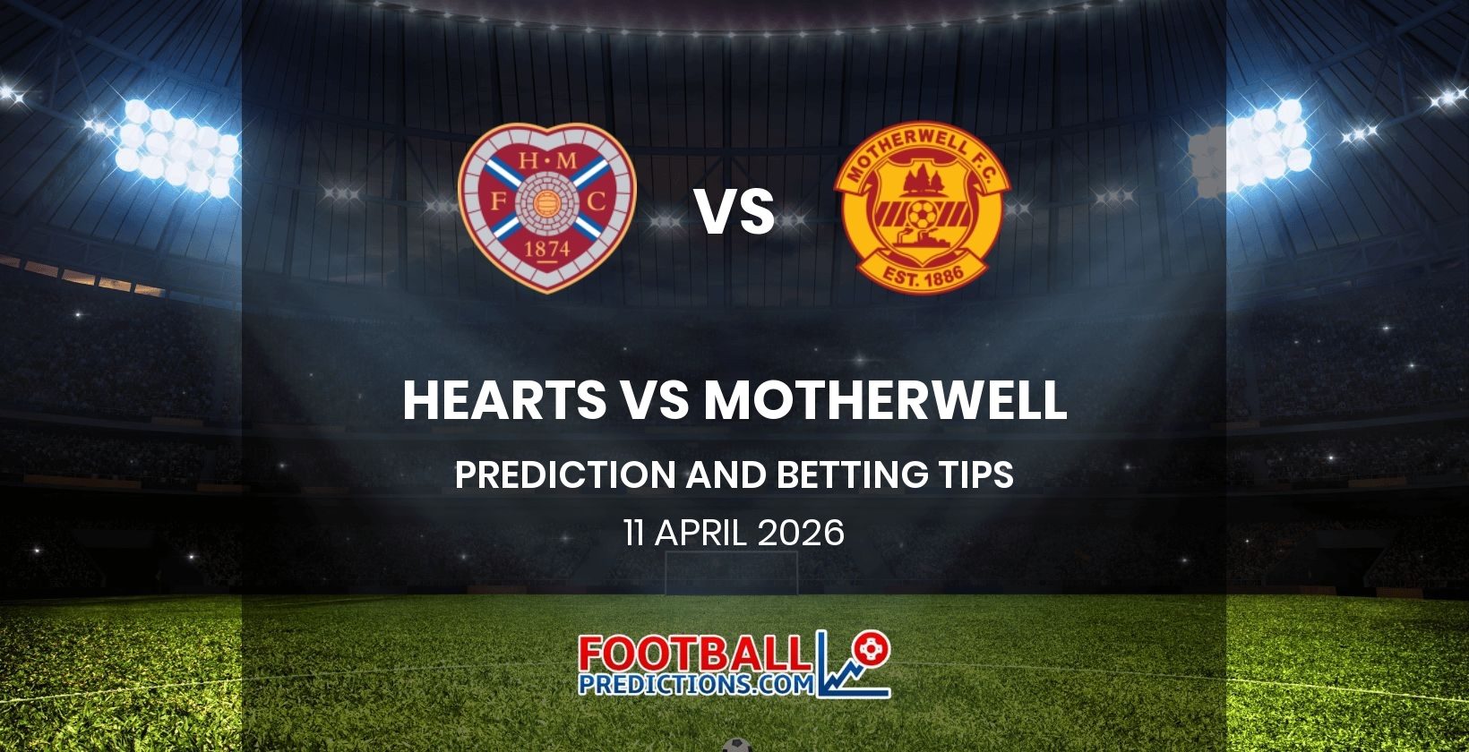 Hearts vs Motherwell Prediction and Betting Tips 11 April 2026