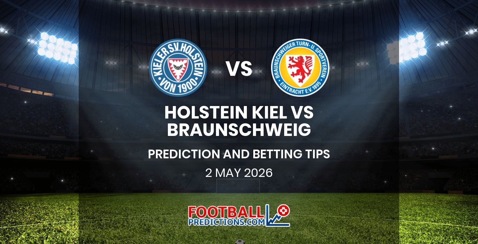 Holstein Kiel vs Braunschweig Prediction and Betting Tips 2 May 2026