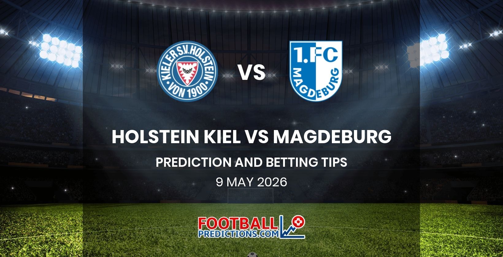 Holstein Kiel vs Magdeburg Prediction and Betting Tips 9 May 2026