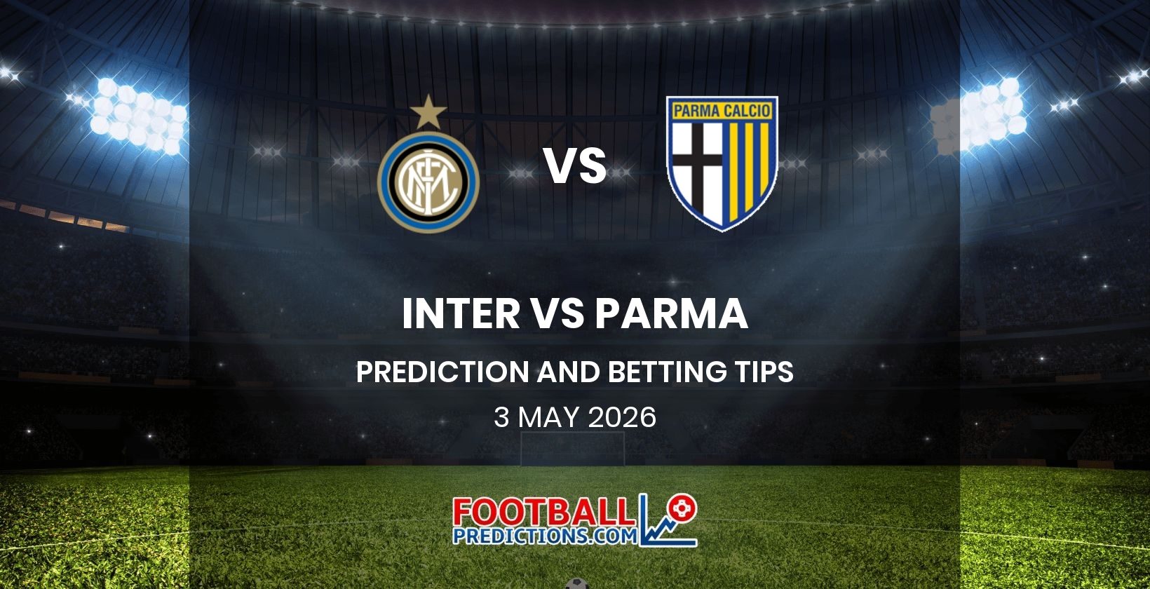 Inter vs Parma Prediction and Betting Tips 3 May 2026