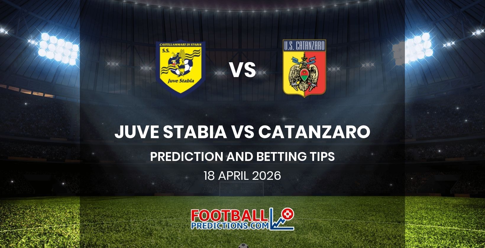 Juve Stabia vs Catanzaro Prediction and Betting Tips 18 April 2026
