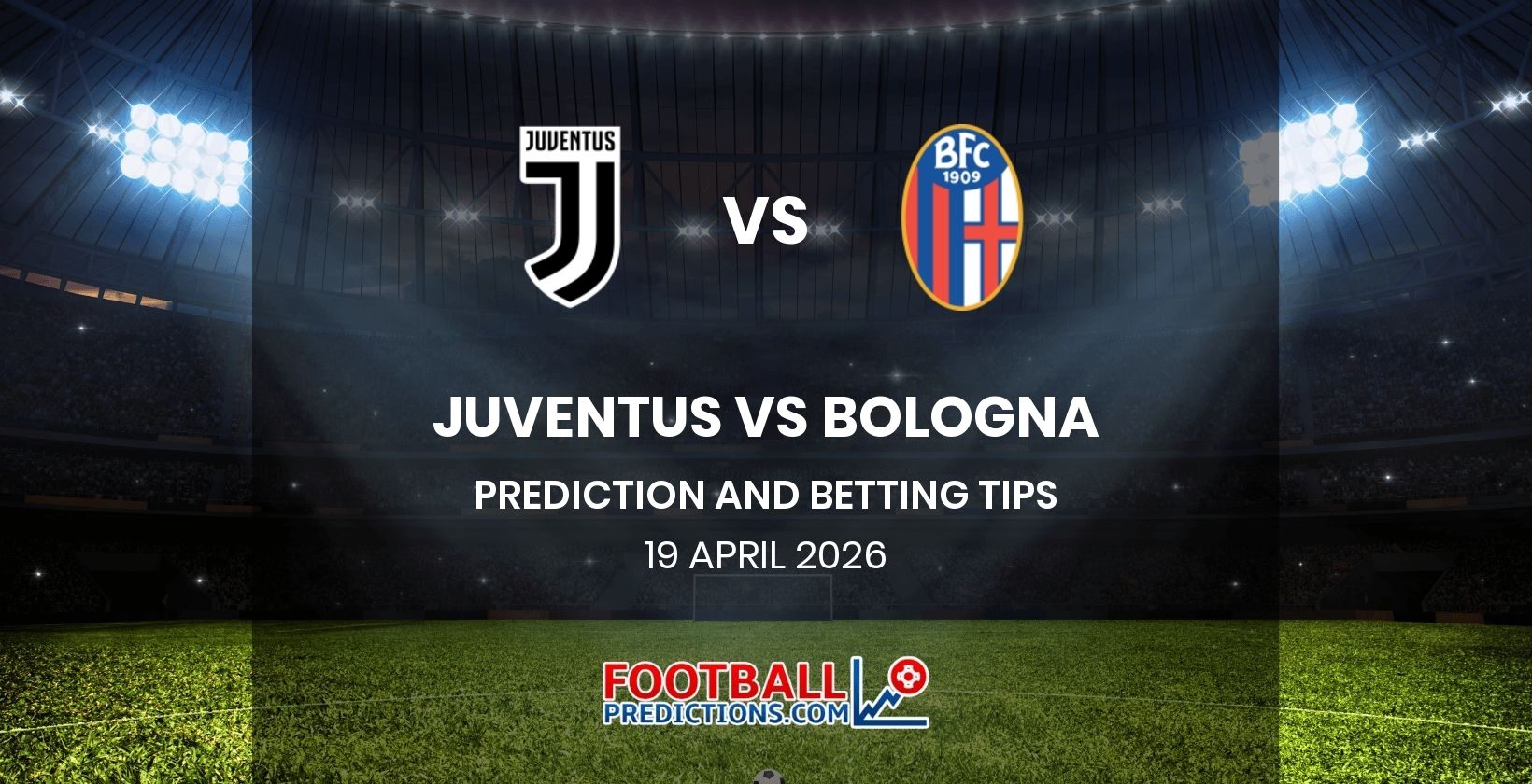 Juventus vs Bologna Prediction and Betting Tips 19 April 2026