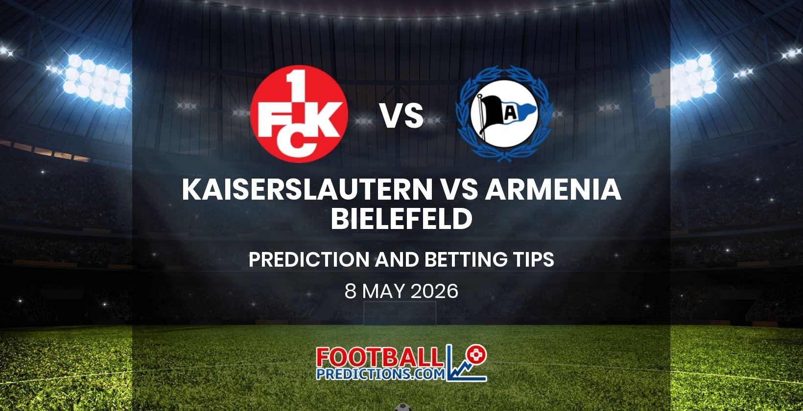 Kaiserslautern vs Armenia Bielefeld Prediction and Betting Tips 8 May 2026