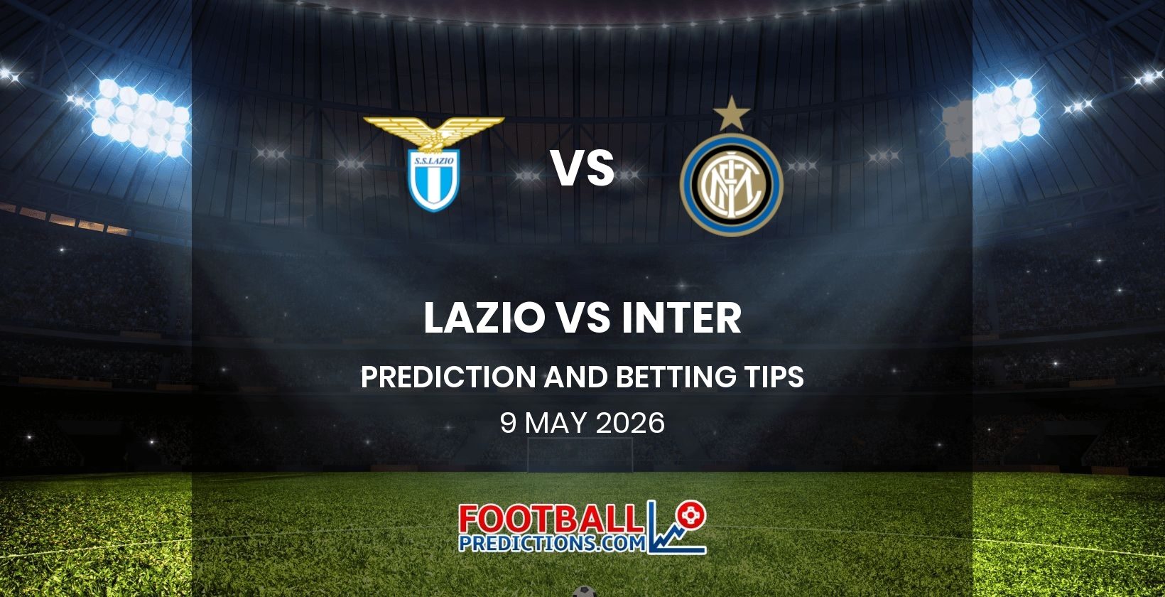 Lazio vs Inter Prediction and Betting Tips 9 May 2026
