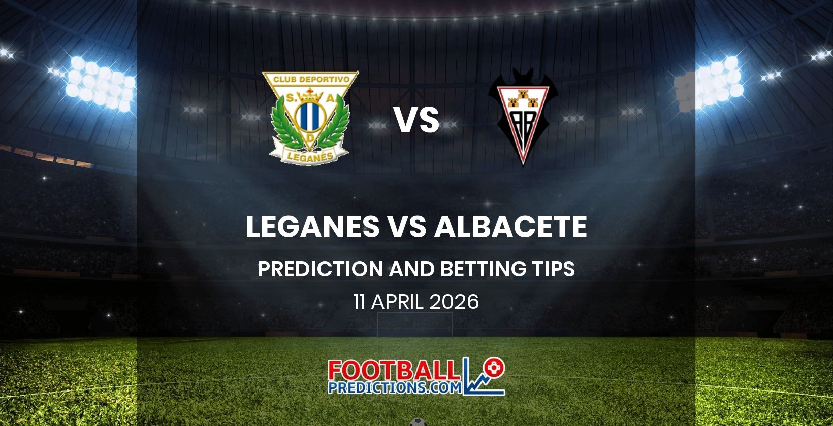 Leganes vs Albacete Prediction and Betting Tips 11 April 2026