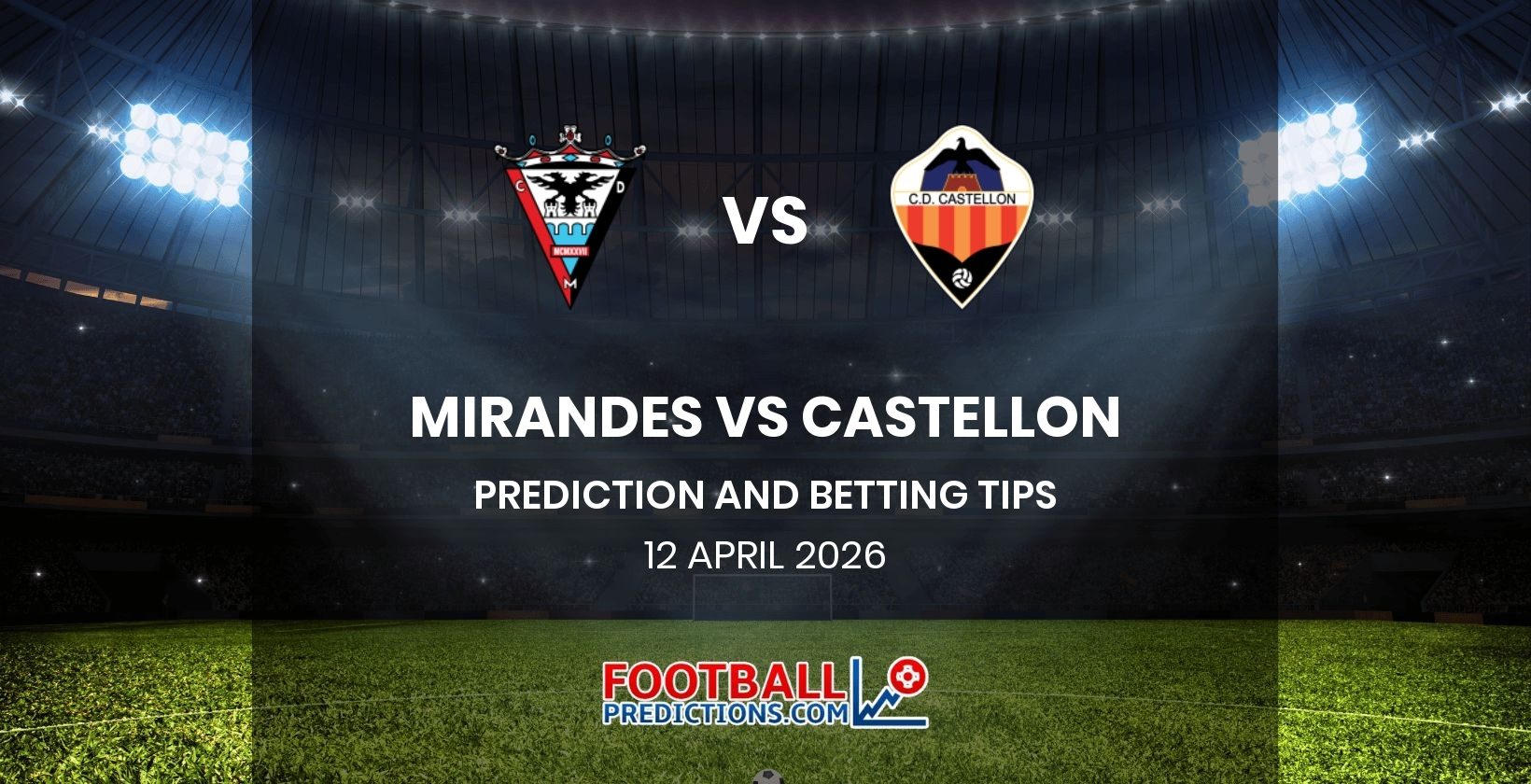 Mirandes vs Castellon Prediction and Betting Tips 12 April 2026